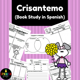 Crisantemo Book Study in Spanish (Chrysanthemum activities Spanish)