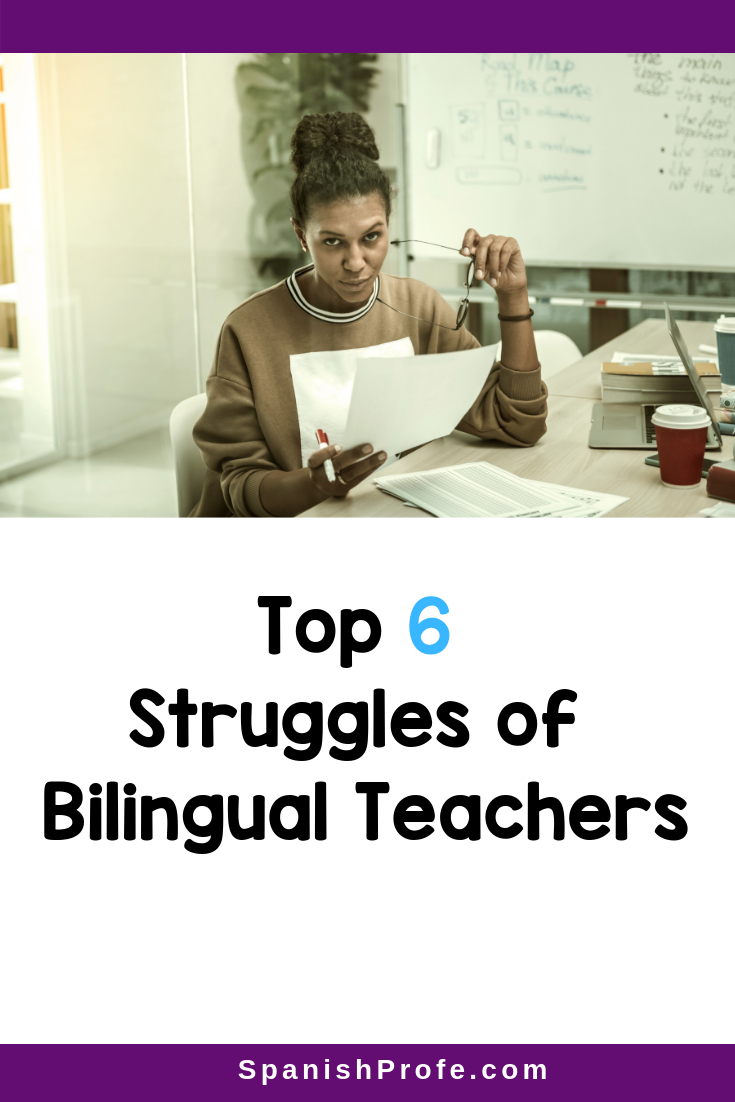 top-6-struggles-of-bilingual-teachers-spanish-profe